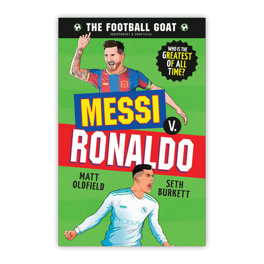 The Football GOAT: Messi v. Ronaldo: Who is the greatest of all time?