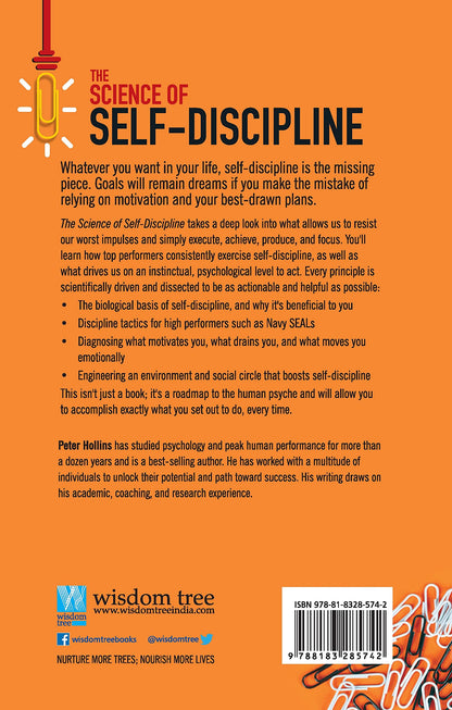 The Science of Self-Discipline: The Willpower, Mental Toughness and Self-Control to Resist Temptation and Achieve Your Goals