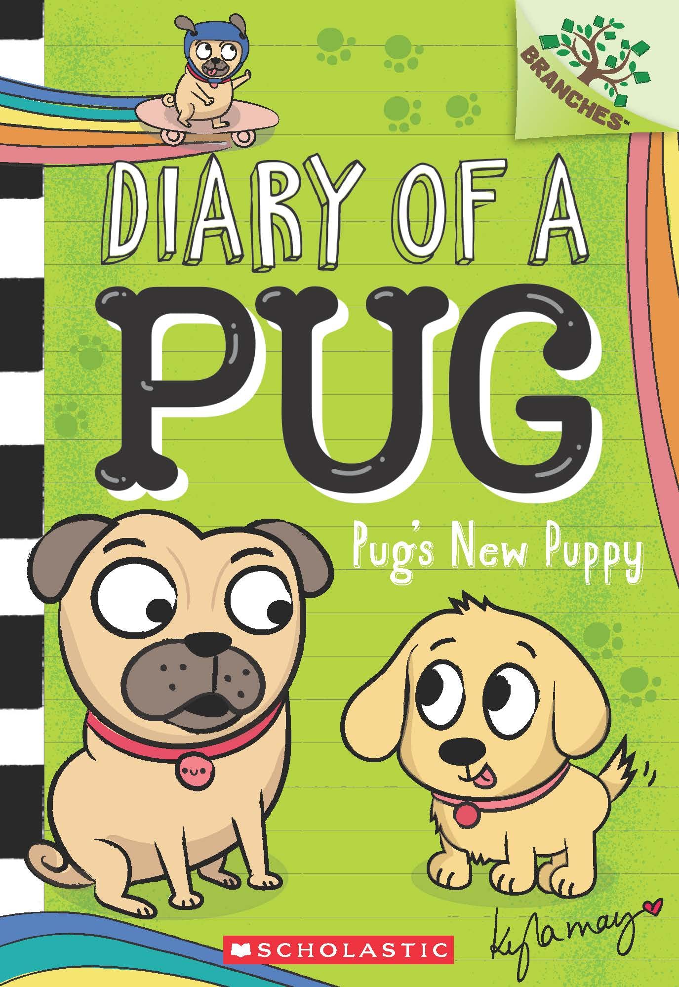 Diary of a Pug #8: Pugs New Puppy (A Branches Book) book cover