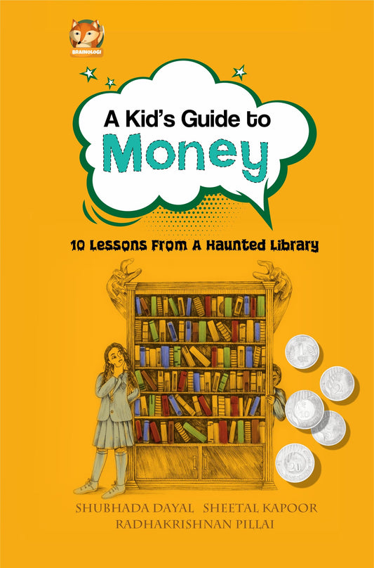 Brainologi A Kid's Guide to Money | A Financial Literacy book for 7-12 Years | Adventure Stories with 10 Life-Changing Money Lessons