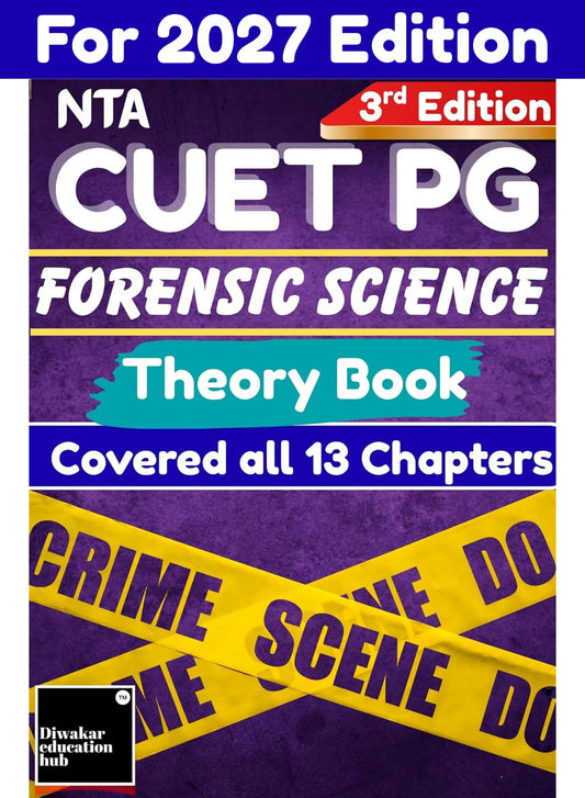 CUET PG Forensic Science Theory Book 2027 Cover 13 Chapters Easy to Understand, Point Wise,Diagram,Tables As Per Latest Syllabus