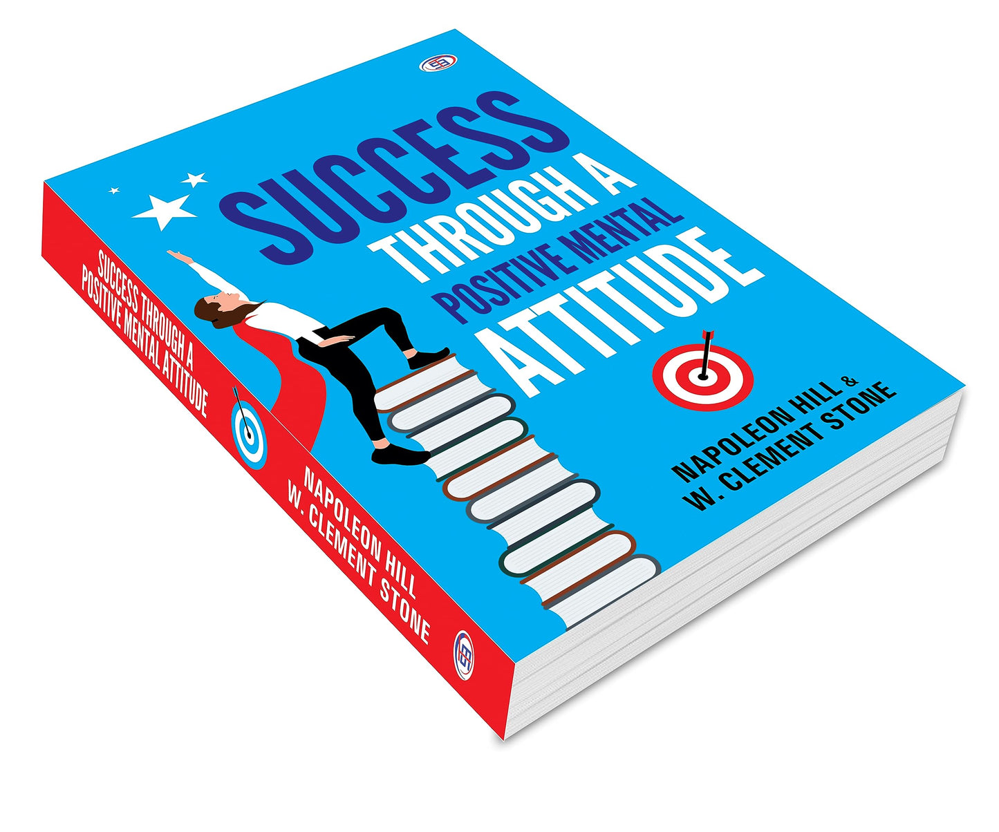 Success Through A Positive Mental Attitude (OSTB Classics)