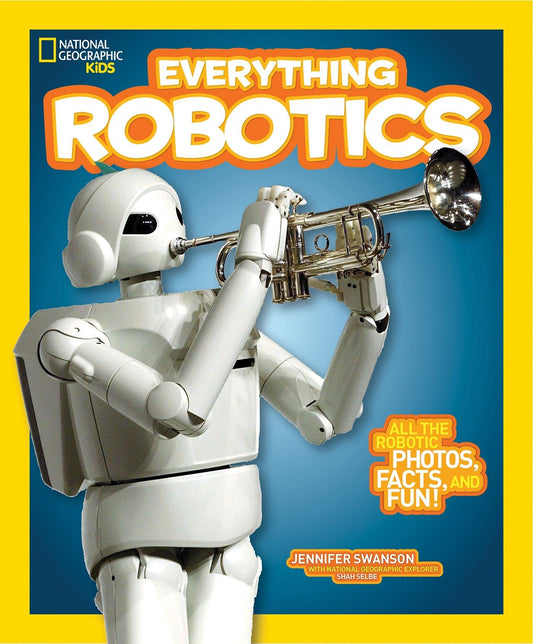 National Geographic Kids Everything Robotics book cover