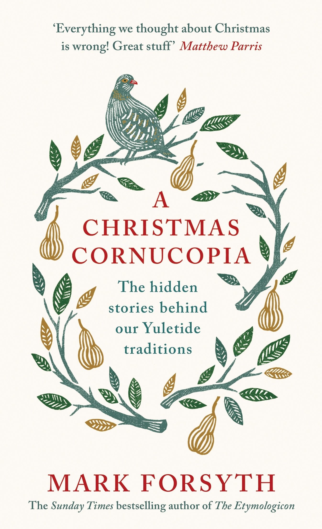 A Christmas Cornucopia: The Hidden Stories Behind Our Yuletide Traditions by Mark Forsyth book cover