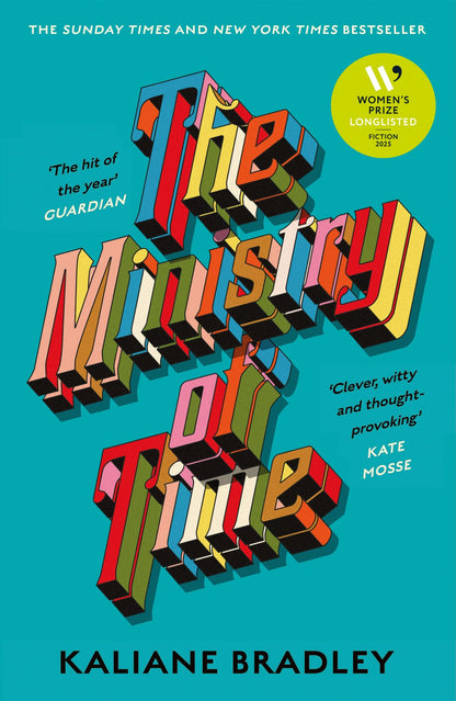 Ministry of Time: The romantic, sci-fi, comedic, literary, genre-defying bestseller