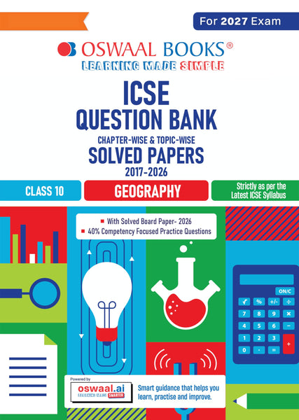 Oswaal Class 10 ICSE Question Bank Geography (2017-2026) | For 2027 Exam Chapter-wise & Topic-wise with Competency Based Questions | Includes 2026 Paper - fully solved | Self-Assessment Papers