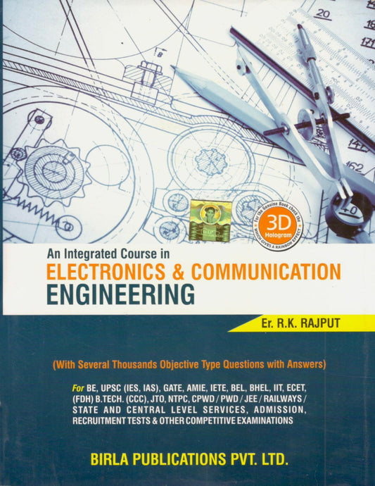 R. K. Rajput - An Integrated Course in Electronics & Communication Engineering - with Several Thousands Objective Type Questions with Answers - Birla Publication
