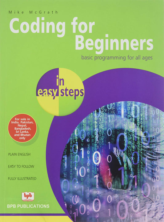 Coding For Beginners In Easy Steps by Mike Mcgrath (Author) book cover