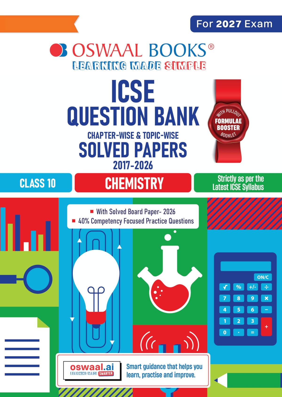 Oswaal Class 10 ICSE Question Bank Chemistry (2017-2026) | For 2027 Exam Chapter-wise & Topic-wise with Competency Based Questions | Includes 2026 Paper - fully solved | Self-Assessment Papers