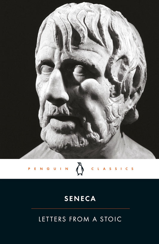 Letters from a Stoic: Epistulae Morales Ad Lucilium