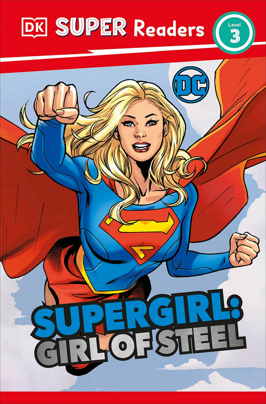 DK Super Readers Level 3 DC Supergirl Girl of Steel book cover