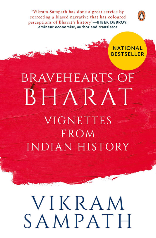 Bravehearts of Bharat: Vignettes from In: Vignettes from Indian History [Hardcover] Sampath, Vikram
