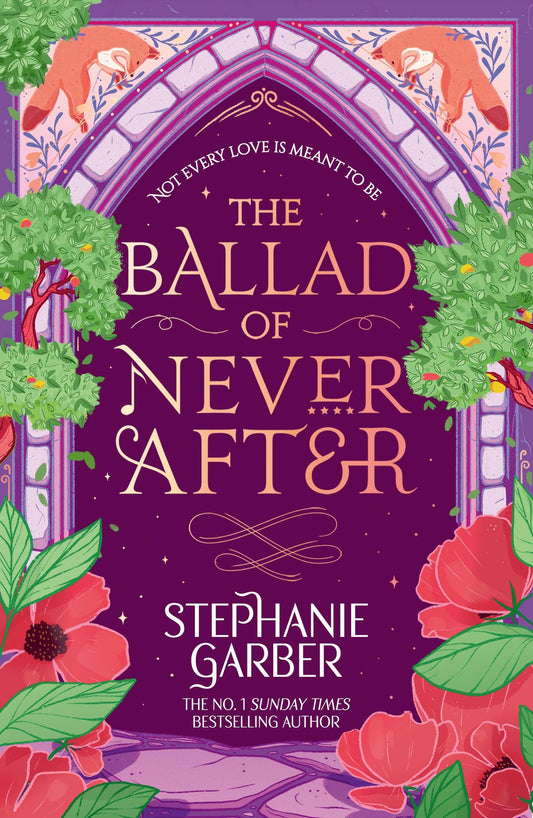 The Ballad of Never After: The second book in the beloved fairytale sensation the Once Upon a Broken Heart series from the global No. 1 bestselling author of Caraval