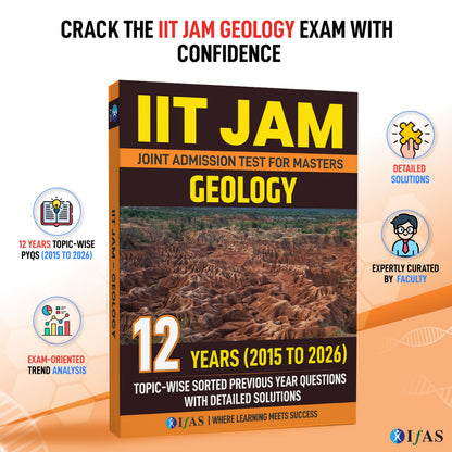 IIT JAM Geology PYQ Book 2027 | Previous Year Solved Papers 11 Years' (2015 to 2026) with Detailed Solutions | Best Seller PYQ for IIT JAM, CUET PG and GATE Geplogy Exams in India | IFAS Publications