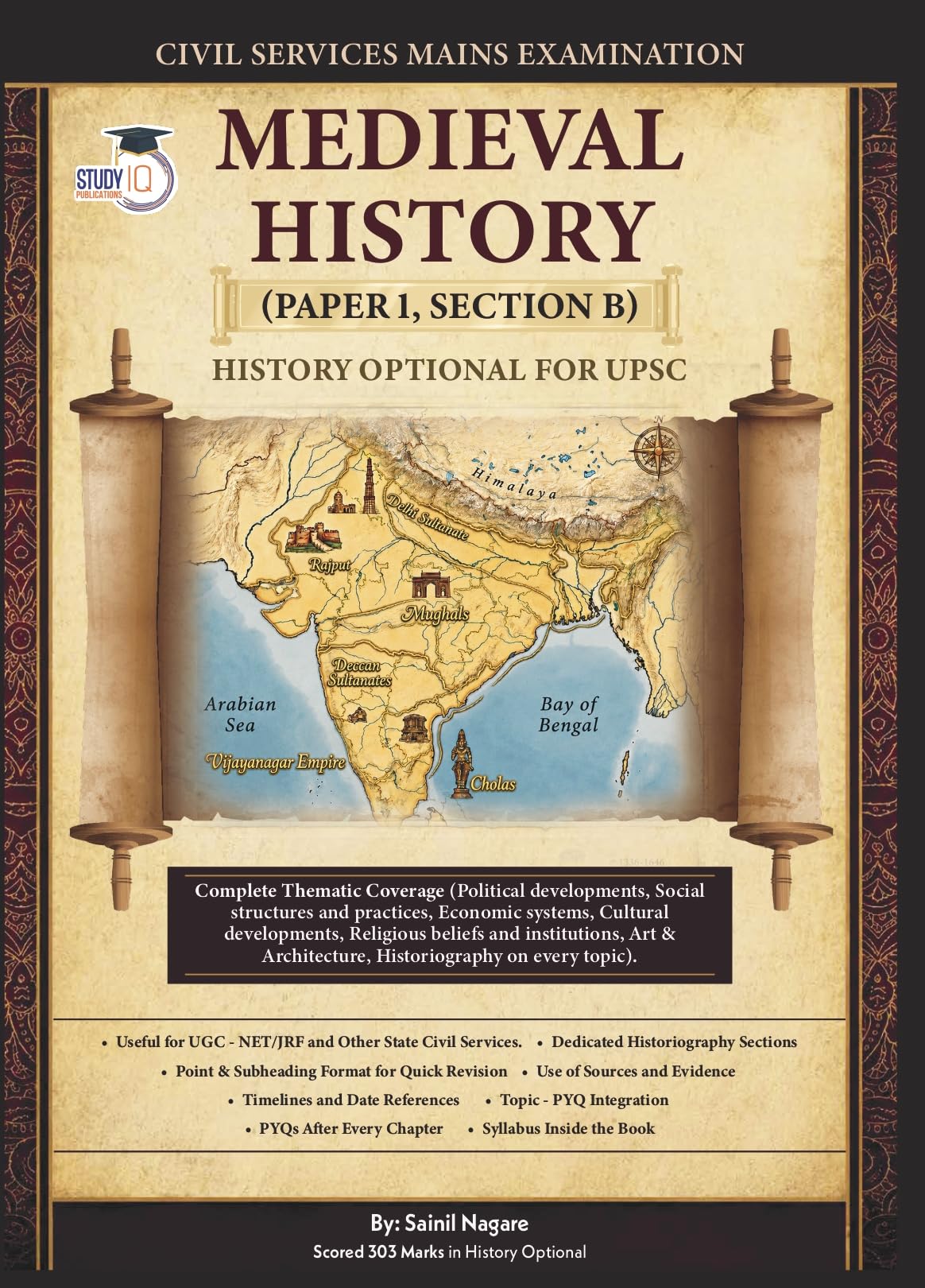 Medieval History (Paper 1, Section B) for UPSC History Optional | Complete Thematic Coverage & PYQ Integration for Civil Services Mains Exam, ... (English Printed Edition) By Sainil Nagare