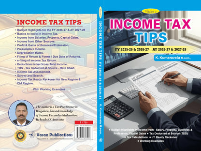 INCOME TAX TIPS for FY 2025-26 & 2026-27, AY 2026-27 & 2027-28, Latest Edition with Worked Examples (Taxation)
