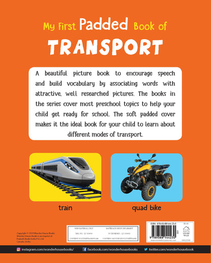 My First Padded Board Book Of Transport For Kids | Ages 0–5 Years | Vocabulary Building | Cars | Trains | Planes | Trucks | Vibrant Images | Visual Learning | Toddlers & Preschoolers | Latest Edition