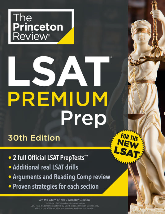 Princeton Review LSAT Premium Prep, 30th Edition: 2 Official LSAT PrepTests + Real LSAT Drills + Review for the New Exam (Graduate School Test Preparation) 