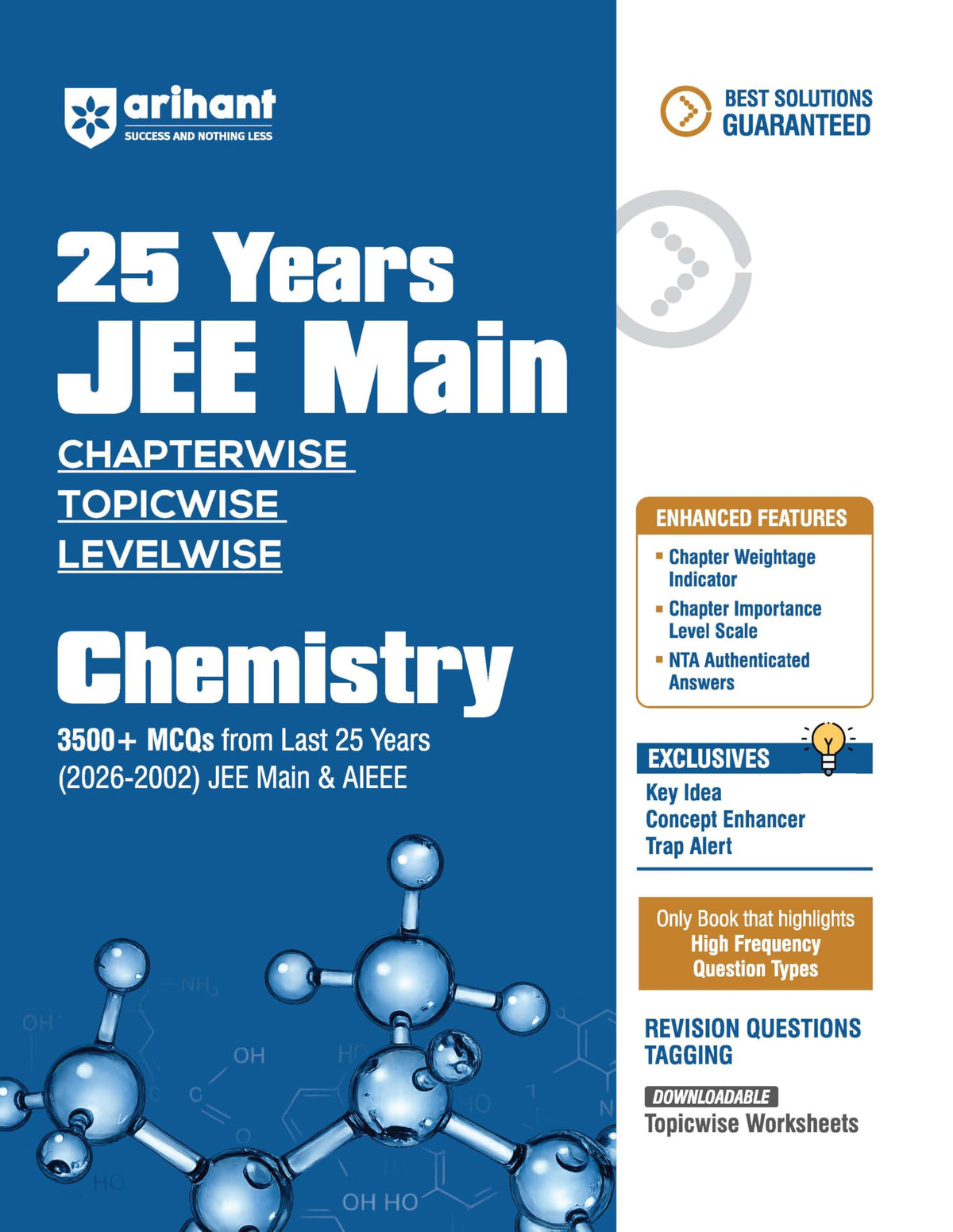 Arihant 25 Years JEE Main Chemistry | Chapterwise Topicwise Levelwise 3500+ MCQs (2026–2002) for JEE Main & AIEEE | NTA Authenticated Answers & Topicwise Worksheets | Key Ideas, Concept Enhancer