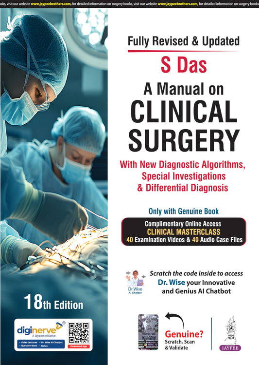 A Manual on Clinical Surgery, 18/E: Case-Based Guide for MBBS Final Year Students | Diagnostic Algorithms, Special Investigations & Differential Diagnosis with 40 Exam Videos and 40 Audio Case Files