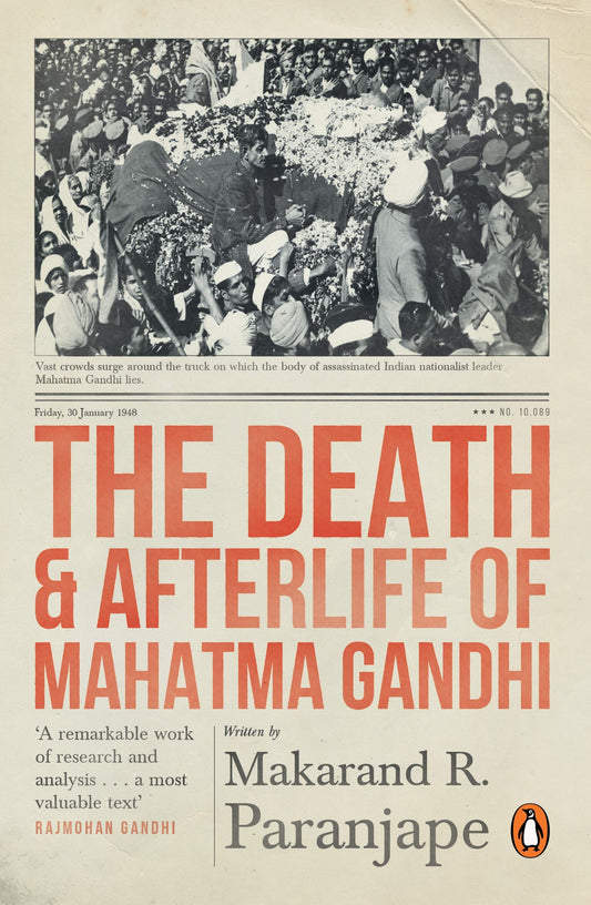 The Death and Afterlife of Mahatma Gandhi by Makarand R Paranjape book cover