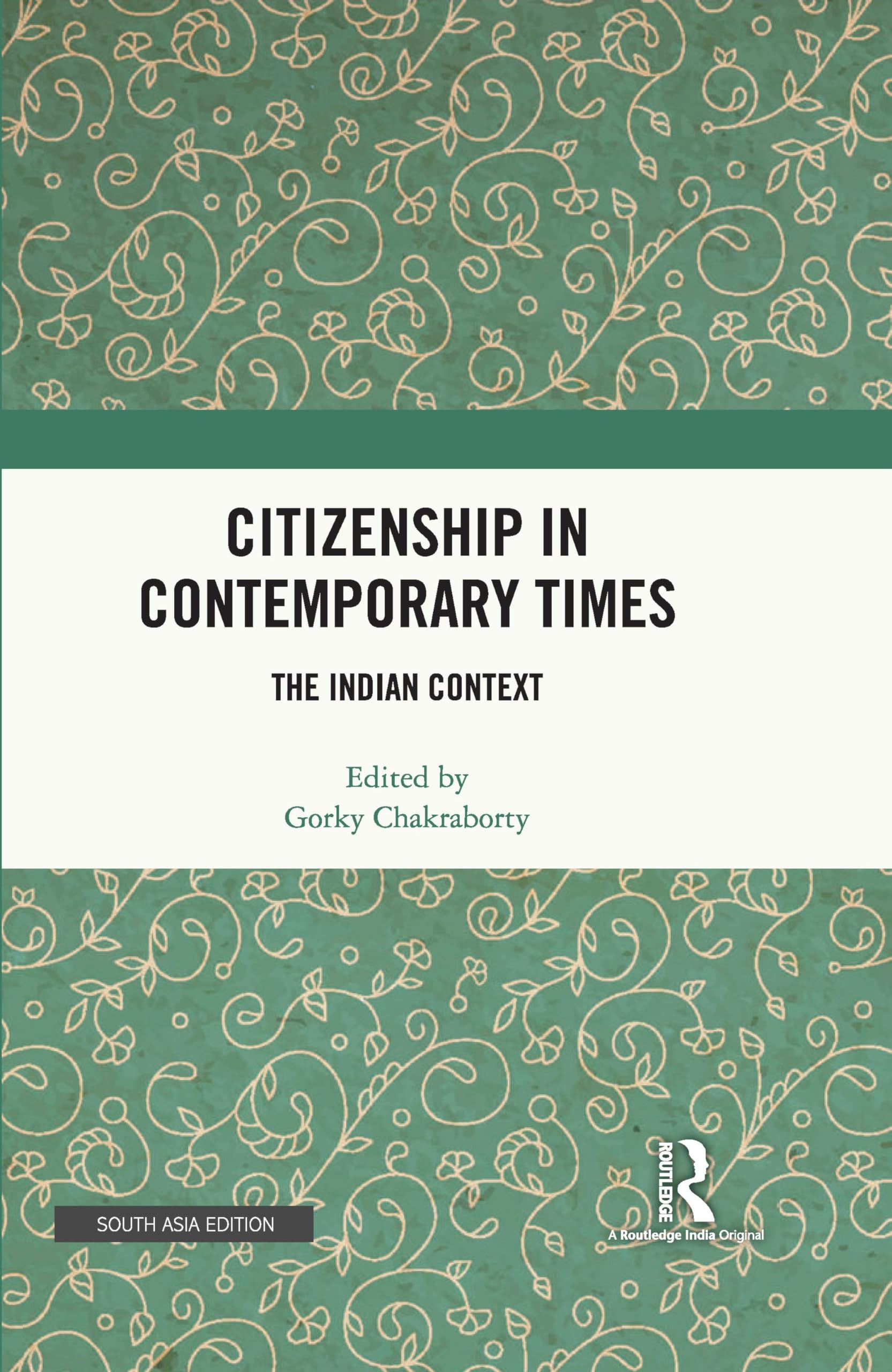 Citizenship in Contemporary Times: The Indian Context book cover