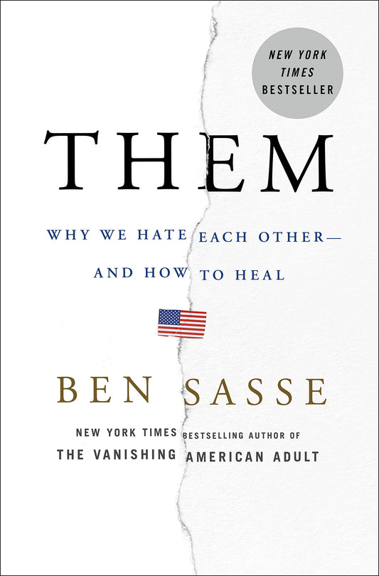 Them: Why We Hate Each Other--and How to Heal book cover