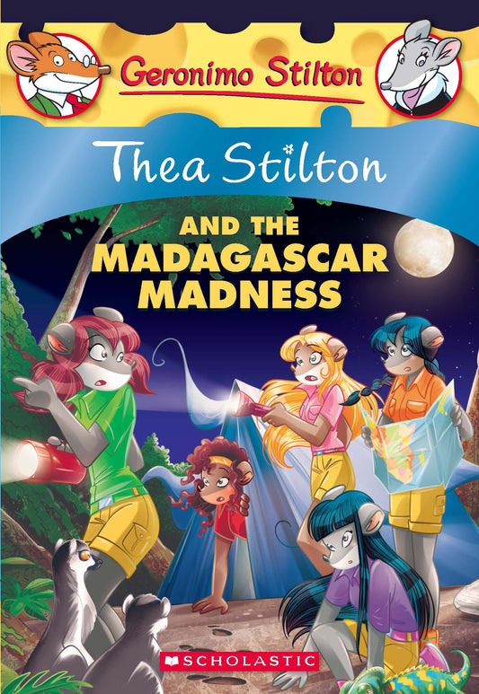 Thea Stilton#24 - Thea Stilton and the Madagascar Madness by Thea Stilton book cover