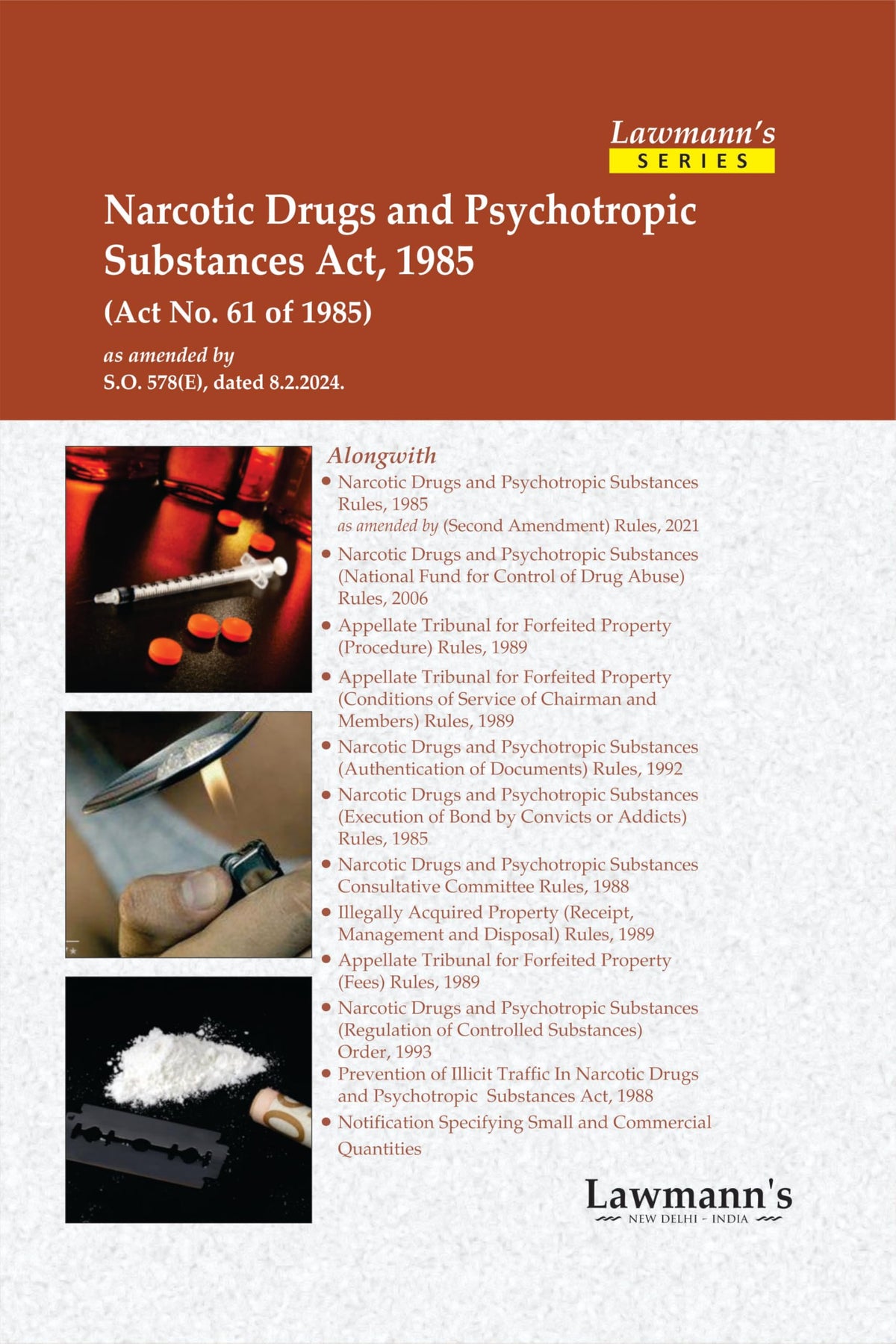 Lawmann's Narcotic Drugs and Psychotropic Substances Act, 1985 with NDPS Rules, Regulations and Notifications | Bare Act with Comments