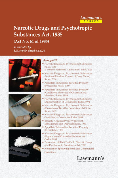 Lawmann's Narcotic Drugs and Psychotropic Substances Act, 1985 with NDPS Rules, Regulations and Notifications | Bare Act with Comments