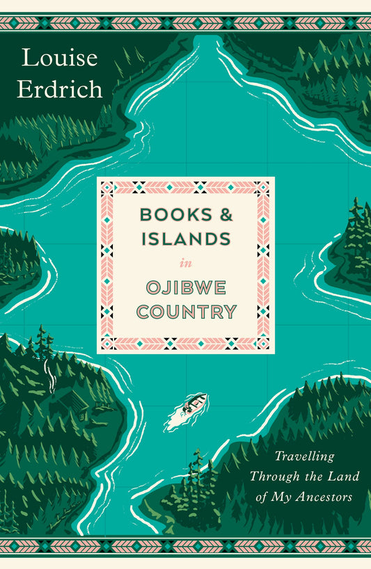 Books and Islands in Ojibwe Country: Travelling Through the Land of My Ancestors book cover
