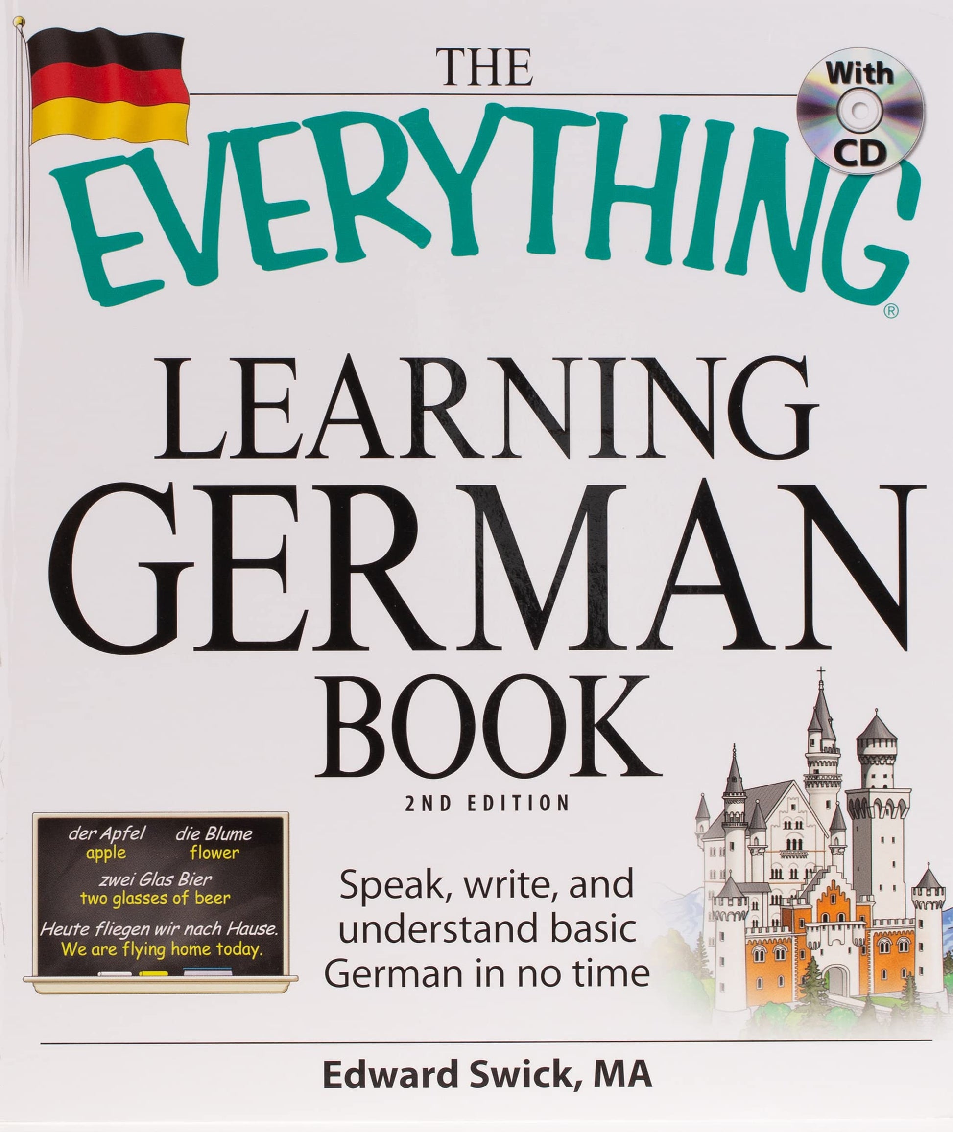 The Everything Learning German Book: Speak  write  and understand basic German in no time by Edward Swick book cover
