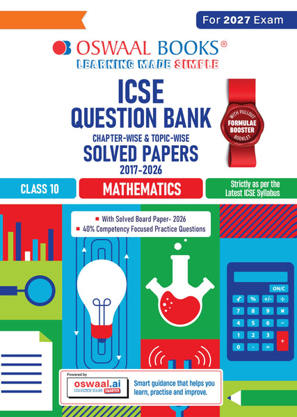 Oswaal Class 10 ICSE Question Bank Mathematics (2017-2026) | For 2027 Exam Chapter-wise & Topic-wise with Competency Based Questions | Includes 2026 Paper - fully solved | Self-Assessment Papers