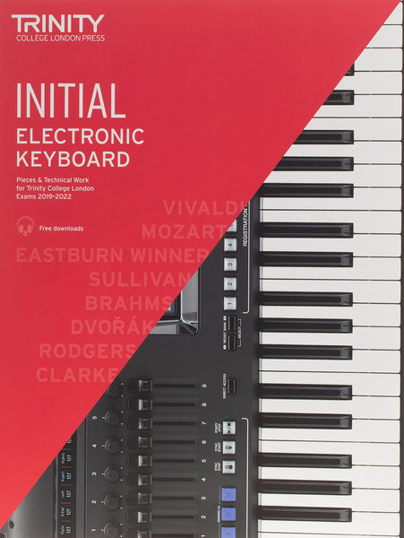 Trinity College London Electronic Keyboard Exam Pieces & Technical Work 2019–2022: Initial Grade