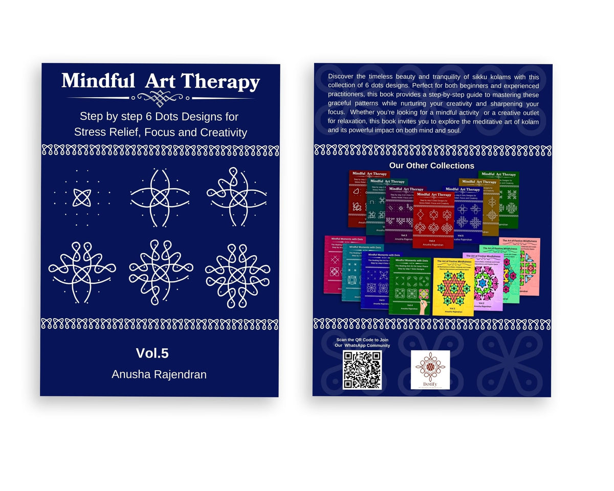 Mindful Kolam Art Volume 5 | 50 Step-by-Step Sikku Kolam and Muggulu Designs with 6 Dots | Rangoli Drawing and Coloring Book with Practice Grids | Art ... for Adults and Kids (Mindful Art Therapy)