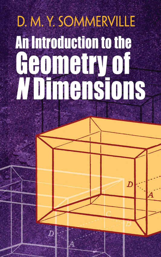 AN INTRODUCTION TO THE GEOMETRY OF N DIMENSIONS book cover