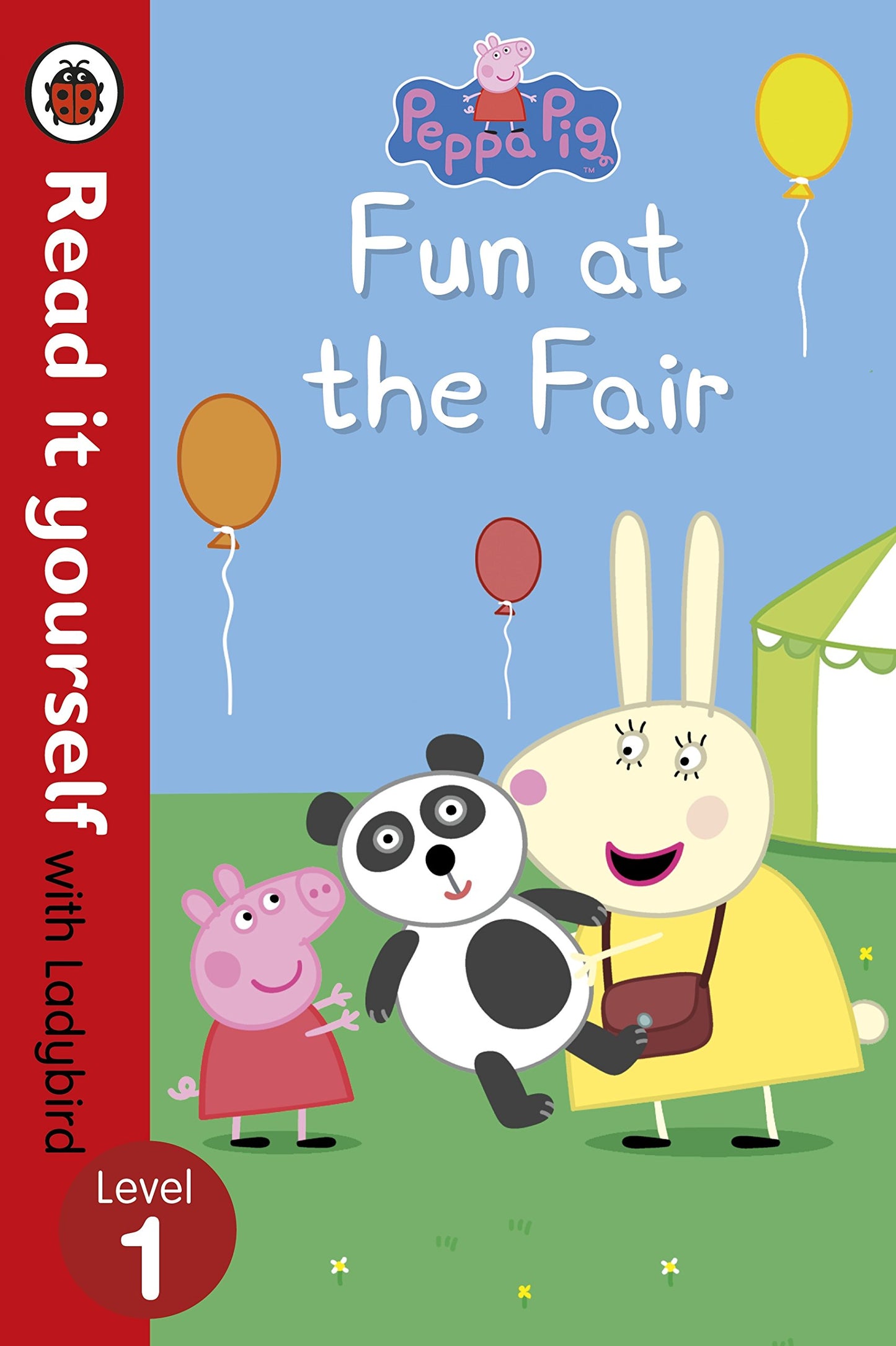Peppa Pig: Fun at the Fair - Read it yourself with Ladybird: Level 1 by Ladybird book cover