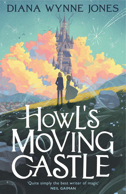 Howl’s Moving Castle: The beloved modern classic fantasy book for children ages 9+