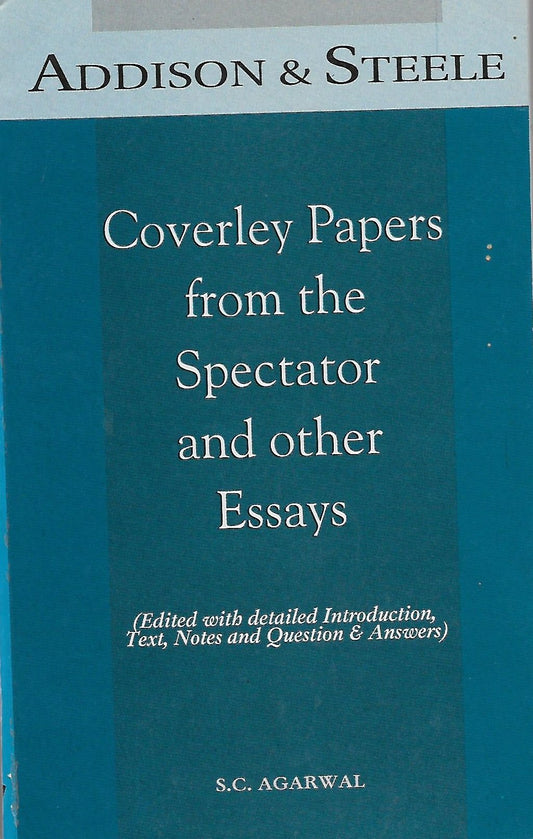 Addison and Steele Coverley Papers from the Spectator and other Essays book cover