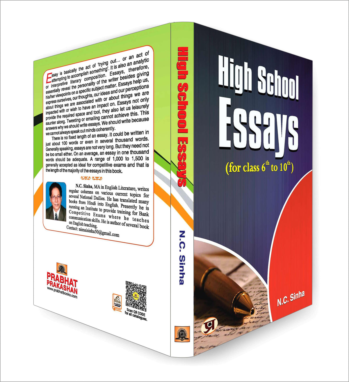 High School Essays Book for class 6 th to 10 th (A Book of Essays and Letters) Develop Essay Writing Skills in Kids by N.C. Sinha