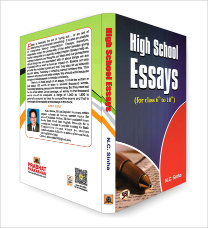 High School Essays Book for class 6 th to 10 th (A Book of Essays and Letters) Develop Essay Writing Skills in Kids by N.C. Sinha
