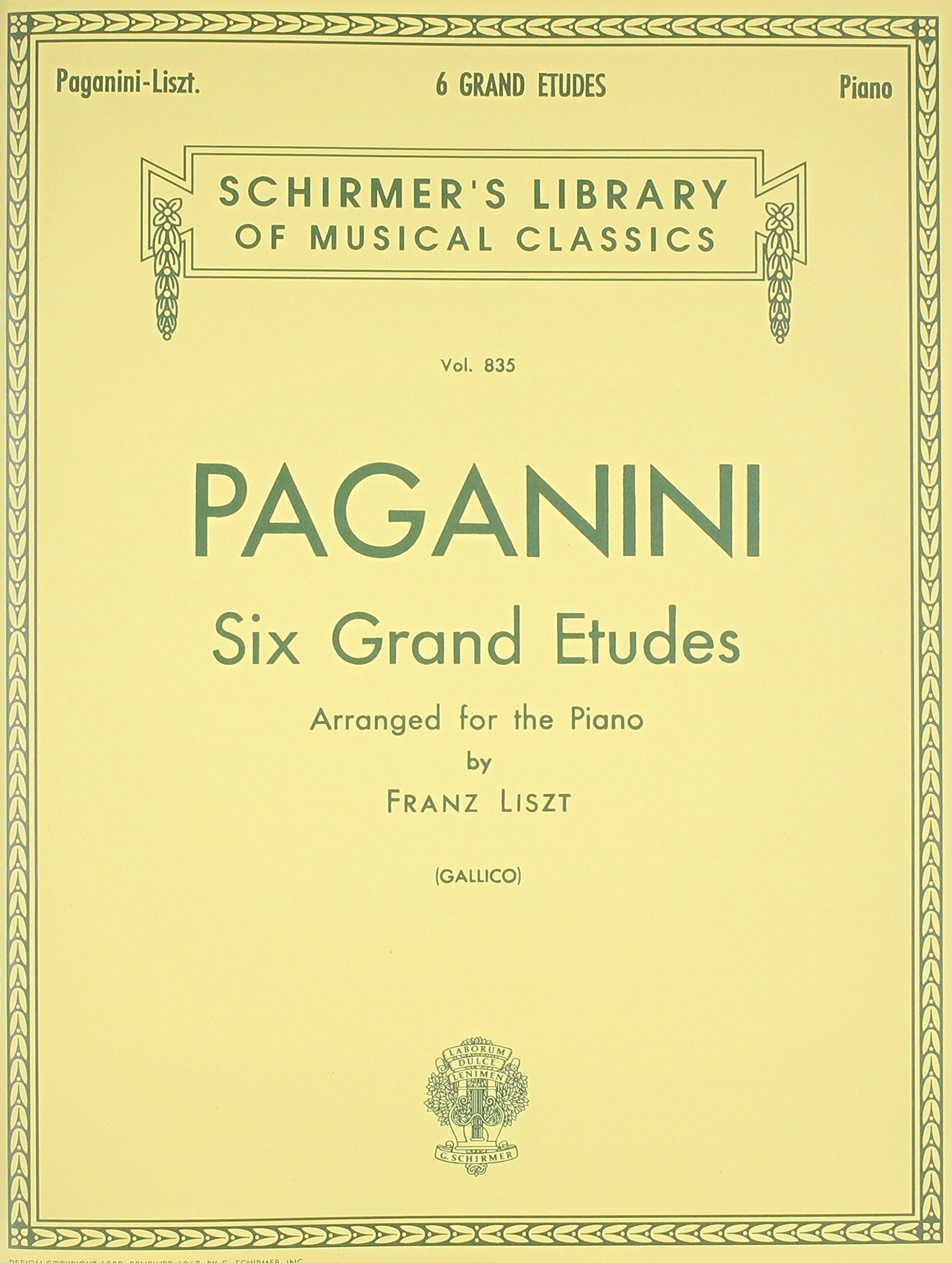 6 Grande Etudes After N. Paganini: Piano Solo: Schirmer Library of Classics Volume 835 Piano Solo by Franz Liszt (Composer), P. Gallico (Creator) book cover
