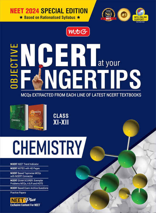 MTG Objective NCERT at your FINGERTIPS Chemistry - NCERT Notes with HD Pages, Exam Archive & MCQs | Based on NMC NEET Rationalised Syllabus, NEET-JEE Books (Latest & Revised Edition 2024-2025)