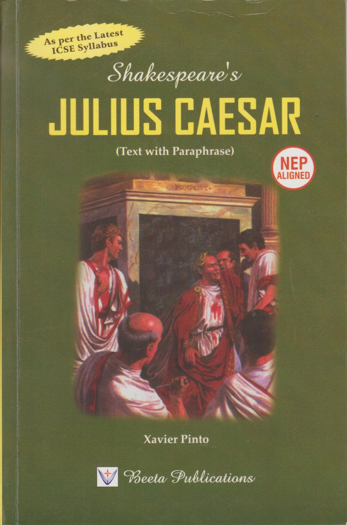 Shakespeare's Julius Caesar (A.W. Verity Edition) Text with Paraphrase | As per the Latest ICSE Syllabus and Specimen Paper.