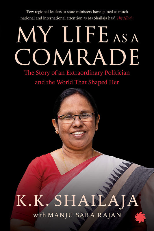 My Life as a Comrade : The Story of an Extraordinary Politician and the World That Shaped Her book cover