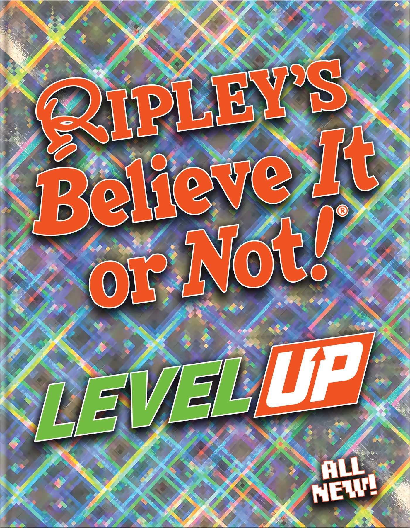 Ripley’s Believe It or Not! Level Up book cover