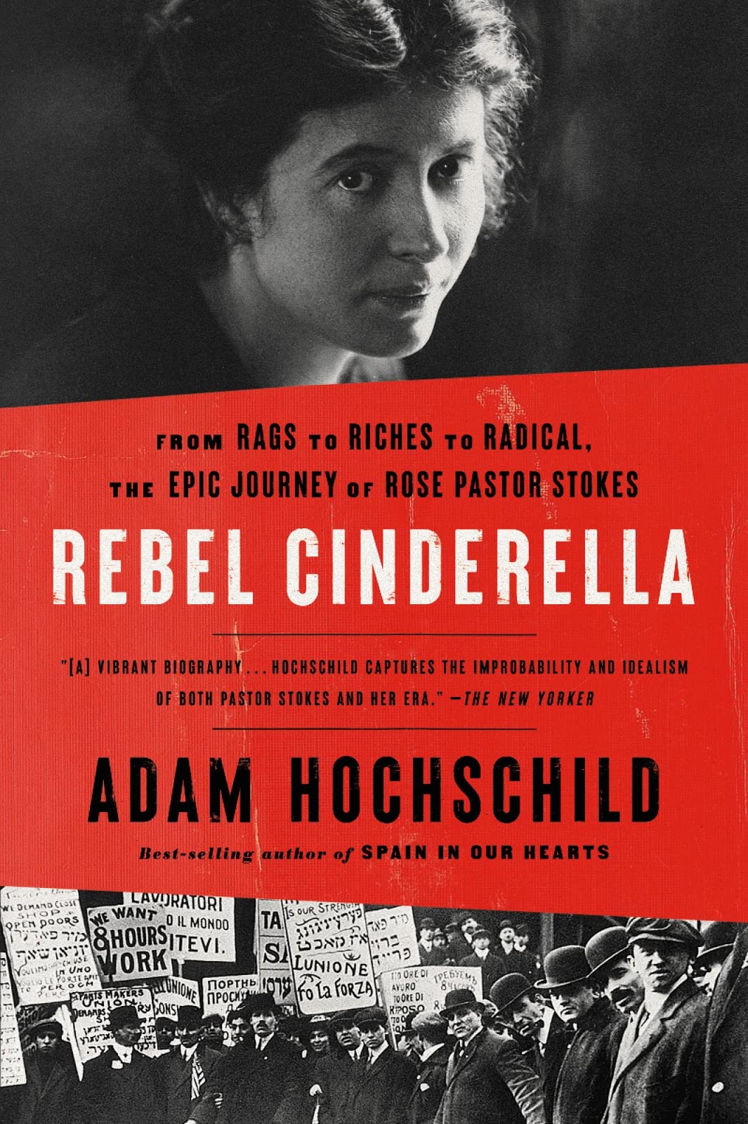 Rebel Cinderella: From Rags to Riches to Radical, the Epic Journey of Rose Pastor Stokes book cover