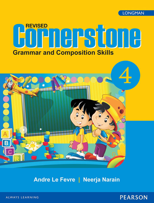 Improve your kids English Grammar & Composition by Pearson Cornerstone 4 for Class 4 by Andre Le Fevre (Author), Neeraj Narain (Author) book cover