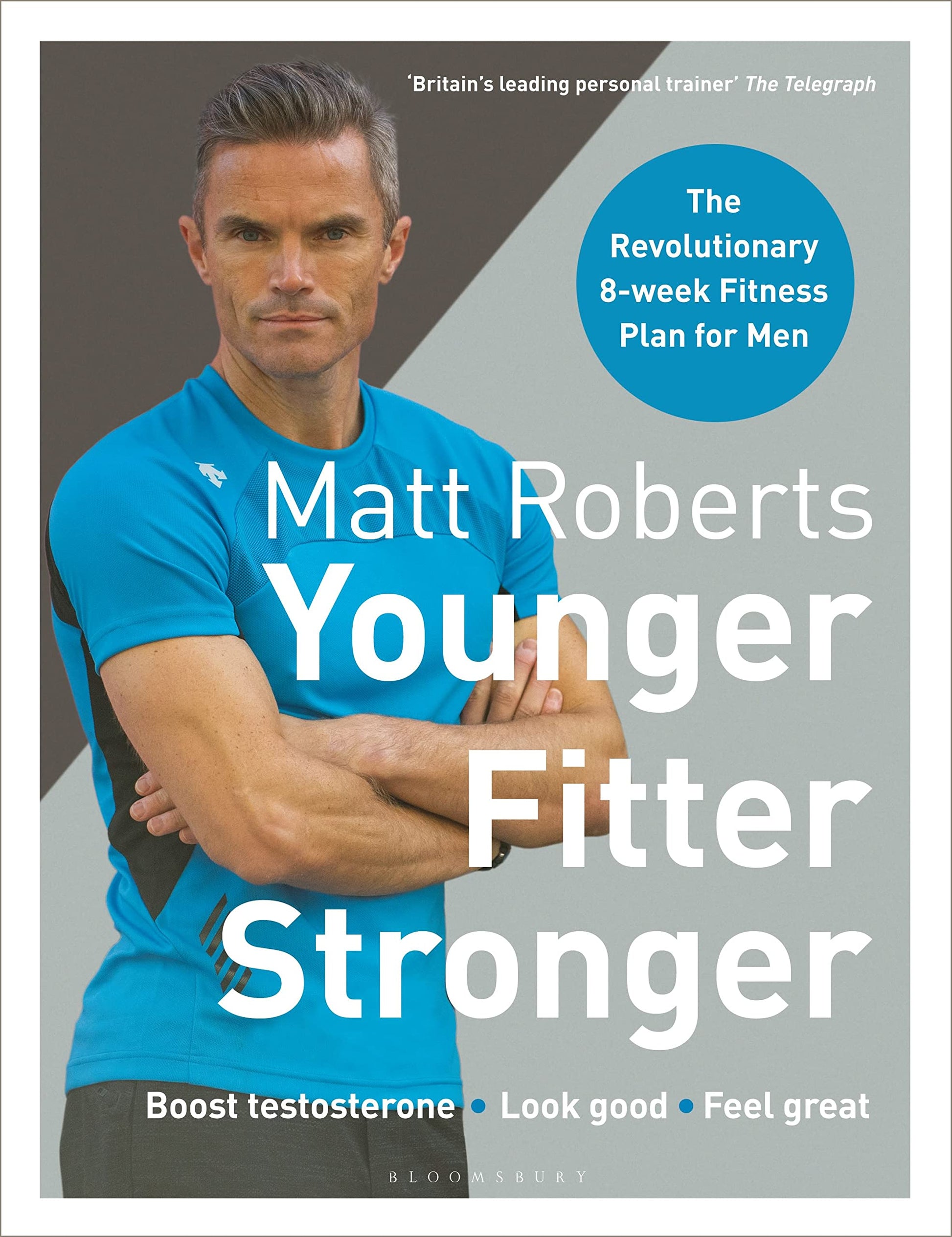 Matt Roberts Younger, Fitter, Stronger book cover