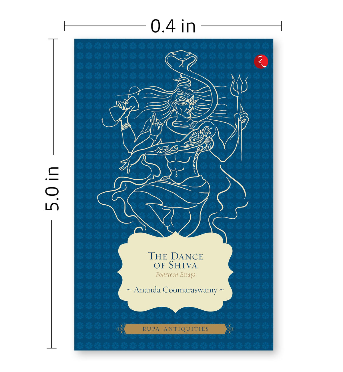 The Dance of Shiva: Fourteen Essays